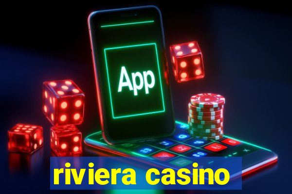 riviera casino