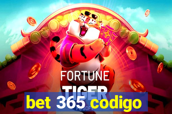 bet 365 codigo