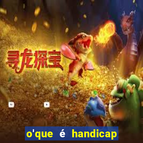 o'que é handicap - 1