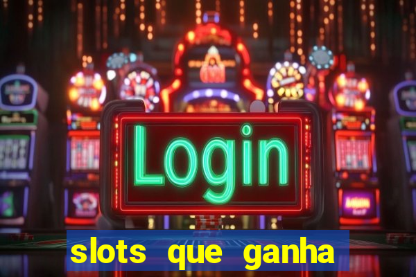 slots que ganha bonus no cadastro