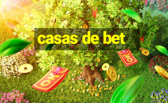 casas de bet