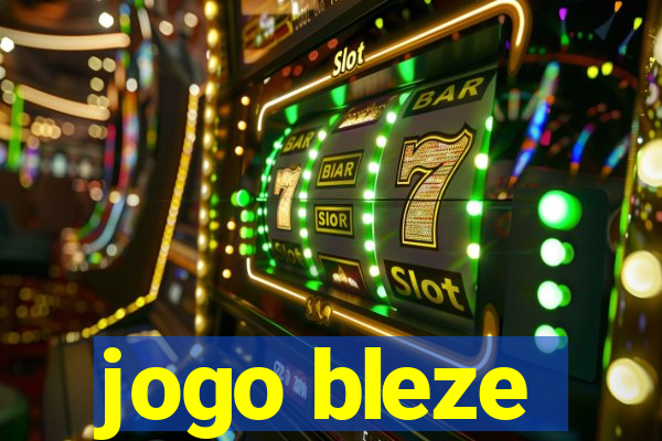 jogo bleze