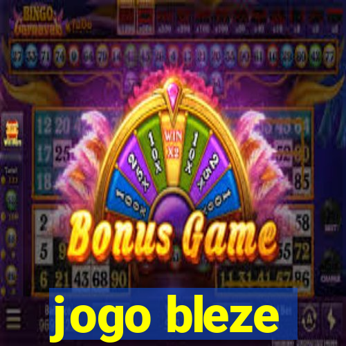 jogo bleze