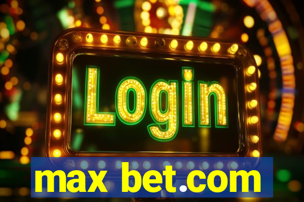 max bet.com