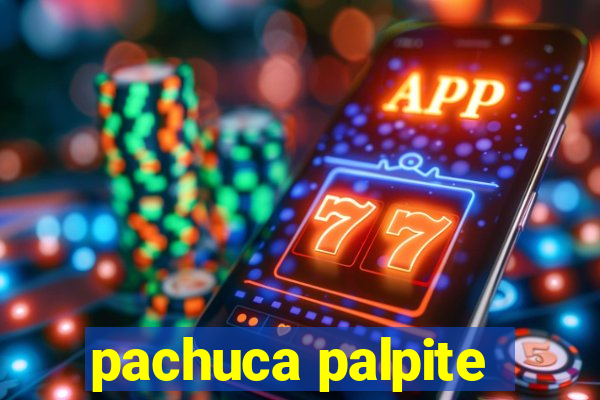 pachuca palpite