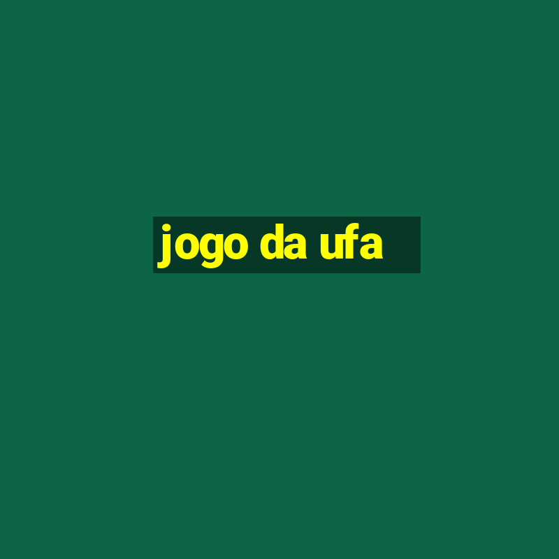 jogo da ufa