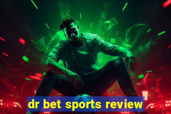 dr bet sports review