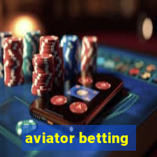 aviator betting