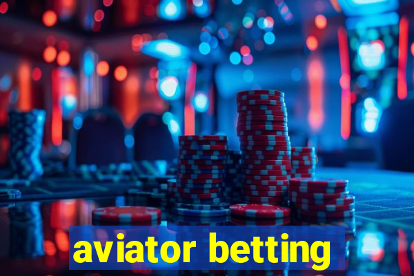 aviator betting