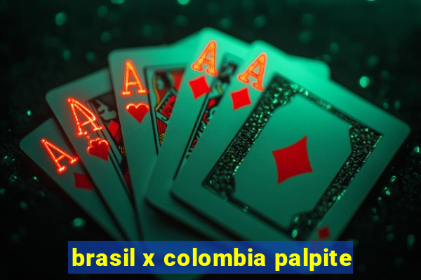 brasil x colombia palpite