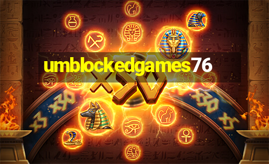 umblockedgames76