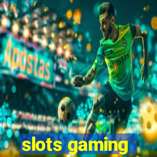 slots gaming