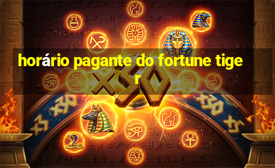 horário pagante do fortune tiger