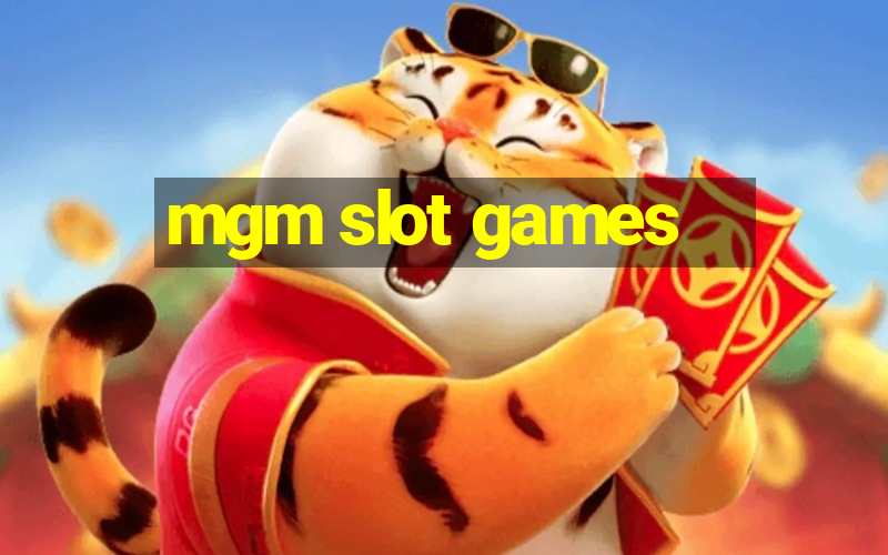 mgm slot games