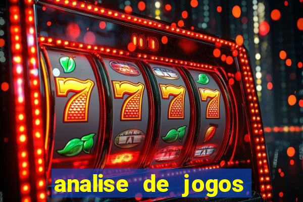 analise de jogos para apostas