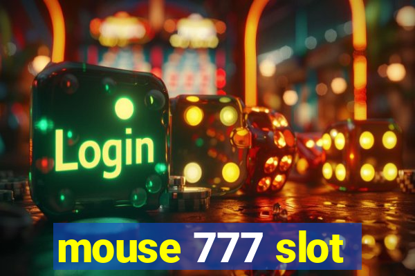 mouse 777 slot