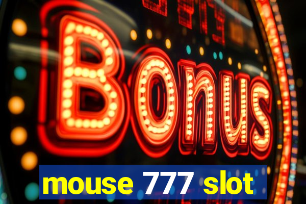 mouse 777 slot