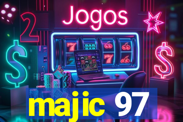 majic 97