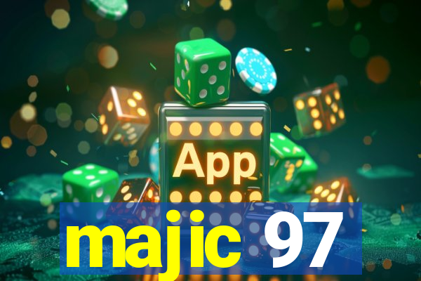 majic 97