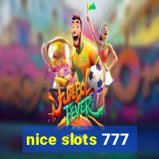 nice slots 777