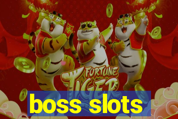 boss slots