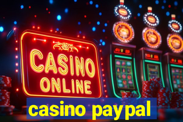 casino paypal