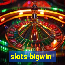 slots bigwin