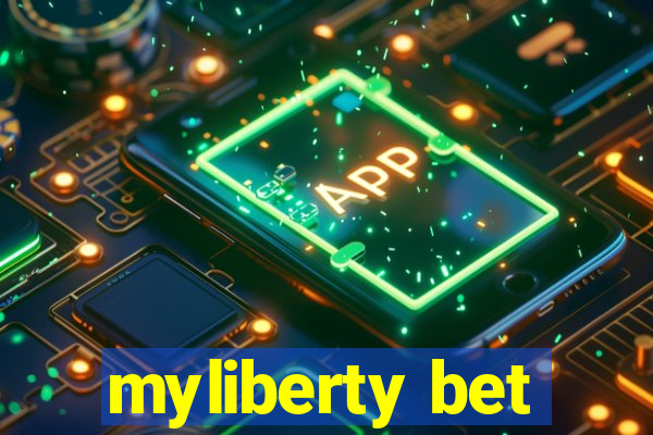 myliberty bet