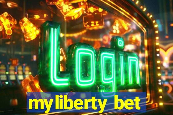 myliberty bet