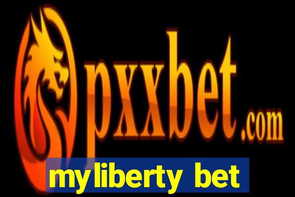 myliberty bet