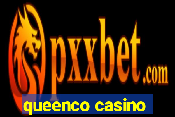 queenco casino