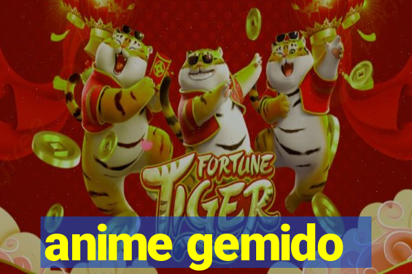 anime gemido