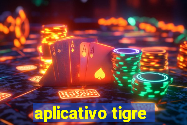 aplicativo tigre