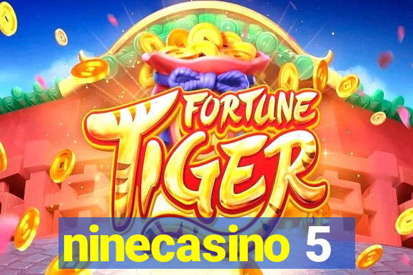 ninecasino 5