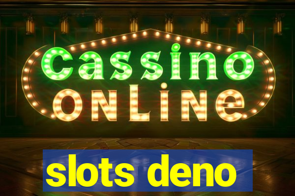 slots deno