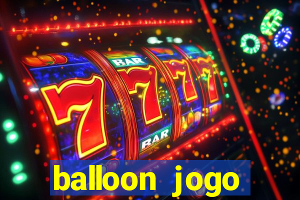 balloon jogo esporte da sorte