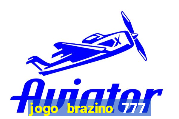 jogo brazino 777 é confiável