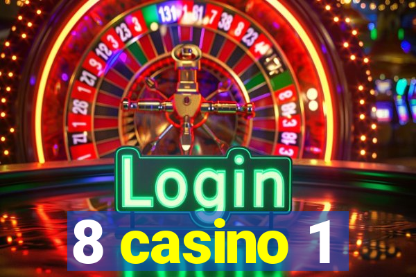 8 casino 1