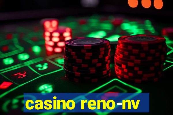 casino reno-nv