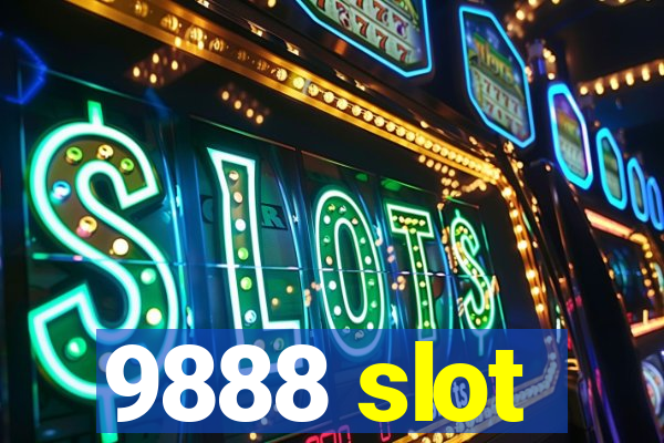 9888 slot