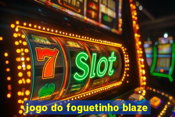 jogo do foguetinho blaze