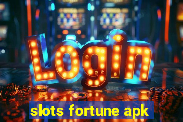 slots fortune apk