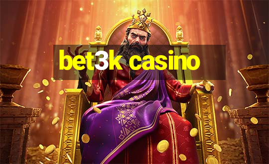 bet3k casino