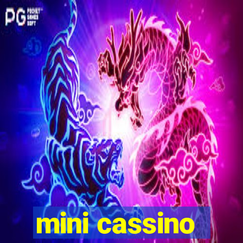 mini cassino