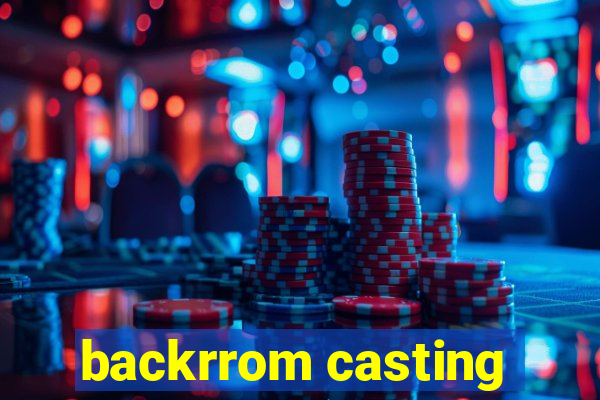 backrrom casting