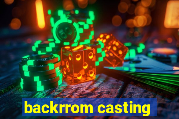 backrrom casting