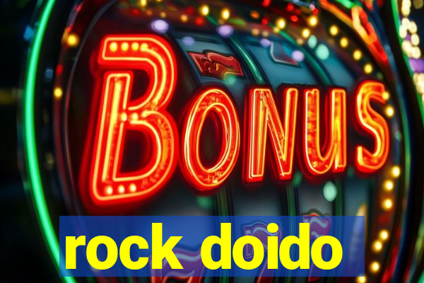 rock doido