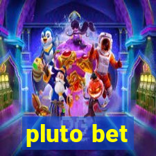 pluto bet