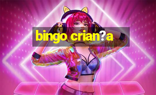 bingo crian?a