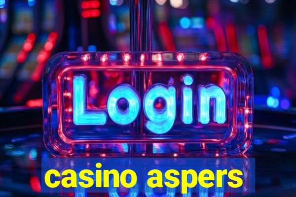 casino aspers